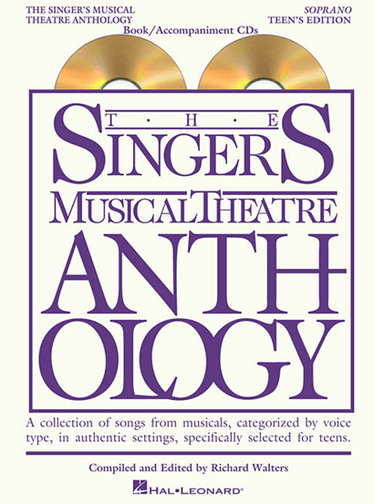 Singers Musical Theatre Anthology: Teens Edition - Soprano Voice, with Piano Accompaniment (Online Audio) 